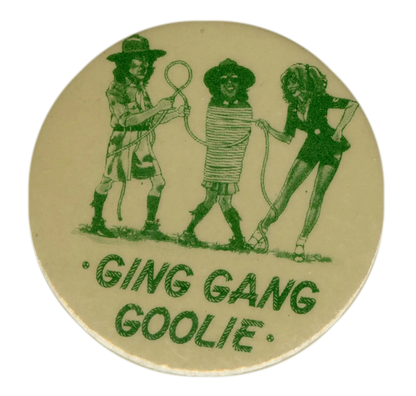 "Ging Gang Goolie"